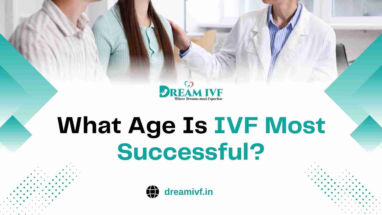 What Age Is IVF Most Successful