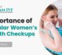 Importance of Regular Womens Health Checkups 2 90x80