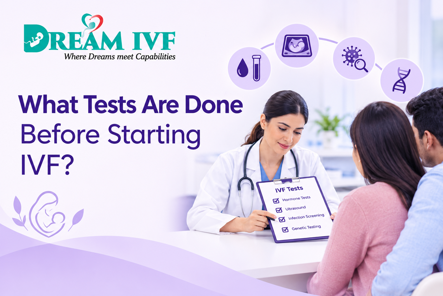 Tests are done before starting IVF treatment at a fertility clinic